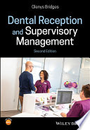 Dental reception and supervisory management /