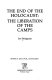 The end of the Holocaust : the liberation of the camps /