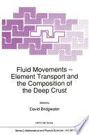 Fluid Movements -- Element Transport and the Composition of the Deep Crust /