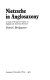 Nietzsche in Anglosaxony : a study of Nietzsche's impact on English and American literature.