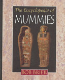 The encyclopedia of mummies /