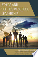 Ethics and politics in school leadership : finding common ground /