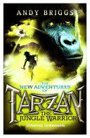 Tarzan : the jungle warrior /