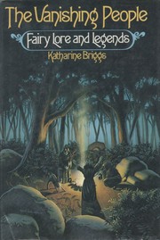 The vanishing people : fairy lore and legends /