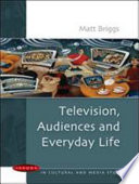 Television, audiences and everyday life /