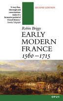 Early modern France, 1560-1715 /