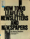 How to do leaflets, newsletters and newspapers /