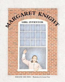 Margaret Knight : girl inventor /