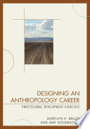 Designing an anthropology career : professional development exercises /