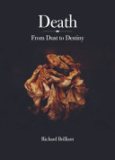Death : from dust to destiny /