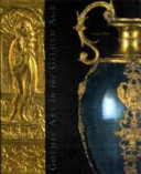 Gothic art in the gilded age : Medieval and Renaissance treasures in the Gavet-Vanderbilt-Ringling collection /