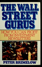 The Wall Street gurus : how you can profit from investment newsletters /