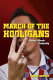 March of the hooligans : soccer's bloody fraternity /