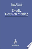 Dyadic Decision Making /