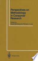Perspectives on Methodology in Consumer Research /