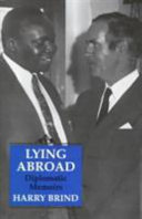 Lying abroad : diplomatic memoirs /