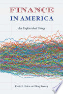 Finance in America : an unfinished story /