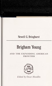 Brigham Young and the expanding American frontier /