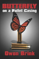 Butterfly on a bullet casing /