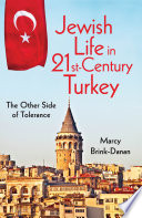 Jewish life in 21st-century Turkey : the other side of tolerance /