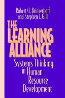 The learning alliance : systems thinking in human resource development /