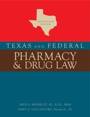 Texas and federal pharmacy & drug law /