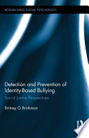 Detection and prevention of identity-based bullying : social justice perspectives /