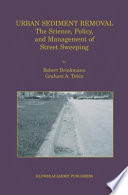 Urban sediment removal : the science, policy, and management of street sweeping /