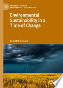 Environmental Sustainability in a Time of Change /
