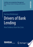 Drivers of bank lending : new evidence from the crisis /
