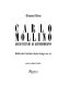 Carlo Mollino : architecture as autobiography : architecture, furniture, interior design, 1928-1973 /