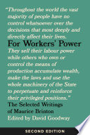 For Workers' Power : The Selected Writings of Maurice Brinton, Second Edition /