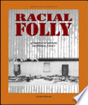 Racial folly : a twentieth-century aboriginal family /