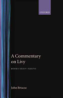 A commentary on Livy, books XXXIV-XXXVII /