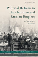 Political reform in the Ottoman and Russian empires : a comparative approach /