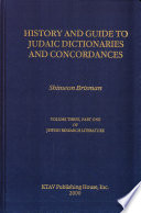 History and guide to Judaic dictionaries and concordances /