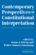 Contemporary perspectives on constitutional interpretation /