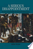 A serious disappointment : the Battle of Aubers Ridge, 1915 and the subsequent munitions scandal /