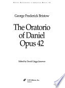 The oratorio of Daniel : opus 42 /