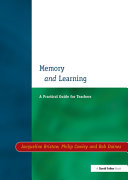 Memory and learning : a practical guide for teachers /