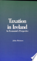 Taxation in Ireland : an economist's perspective /
