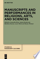 Manuscripts and Performances in Religions, Arts, and Sciences.