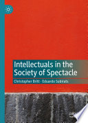 Intellectuals in the Society of Spectacle /