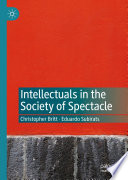 Intellectuals in the society of spectacle /