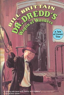 Dr. Dredd's wagon of wonders /