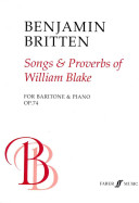 Songs & proverbs of William Blake : for baritone and piano, op. 74 /