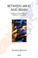 Between mind and brain : models of the mind and models in the mind /