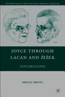 Joyce through Lacan and Žižek : explorations /