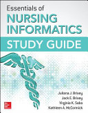 Essentials of nursing informatics study guide /