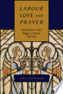 Labour, love and prayer : female piety in Ulster religious literature, 1850-1914 /